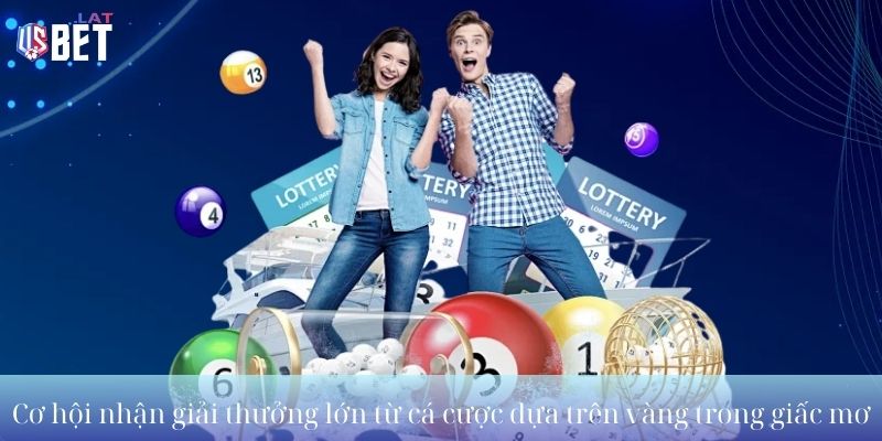 Mơ Thấy Vàng – Giải Mã Giấc Mơ & Con Số May Mắn Cơ hội nhận giải thưởng lớn từ cá cược dựa trên vàng trong giấc mơ