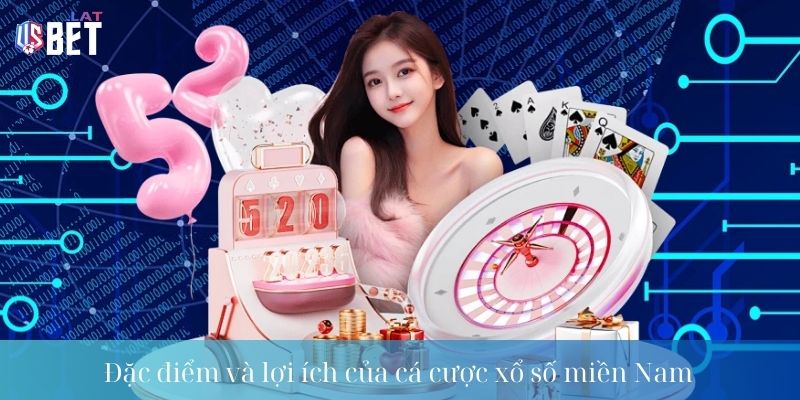 Đặc điểm và lợi ích của cá cược xổ số miền Nam