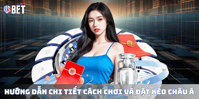 Kèo Châu Á Là Gì: Hiểu Biết Và Kinh Nghiệm Đặt Cược Hiệu Quả Hướng dẫn chi tiết cách chơi và đặt kèo châu Á